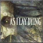 As I Lay Dying - An Ocean Between Us