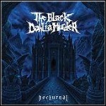 The Black Dahlia Murder - Nocturnal The Black Dahlia Murder - Nocturnal
