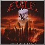 Evile - Enter The Grave