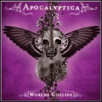 Apocalyptica - Worlds Collide Apocalyptica - Worlds Collide