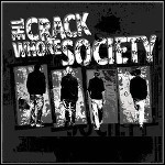 The Crack Whore Society - The Crack Whore Society