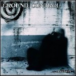 Ground Control - Insanity Ground Control - Insanity