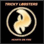 Tricky Lobsters - Hearts On Fire