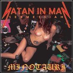 Minotauri - Satan In Man/Sex Messiah (EP)