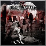 Subliminal Fear - Uncoloured World Dying