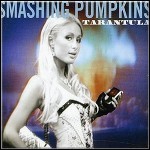 Smashing Pumpkins - Tarantula [UK-Import]