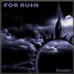 For Ruin - December For Ruin - December
