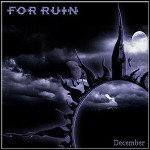 For Ruin - December