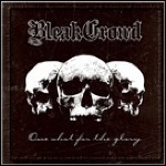 Bleak Crowd - One Shot For The Glory