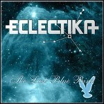 Eclectika - The Last Blue Bird Eclectika - The Last Blue Bird