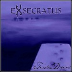 Exsecratus - Tainted Dreams