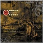Fountain Of Youth - Love Letdown Fountain Of Youth - Love Letdown
