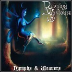 Burning Saviours - Nymphs & Weavers