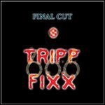 Final Cut - Trip Six Fixx (EP) Final Cut - Trip Six Fixx (EP)