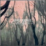 Spider Rockets - Ever After Spider Rockets - Ever After