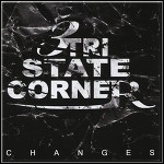 Tri State Corner - Changes Tri State Corner - Changes