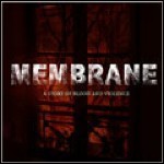 Membrane - A Story Of Blood And Violence - 7 Punkte