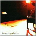 Between The Buried And Me - Between The Buried And Me