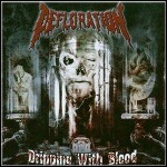 Defloration - Dripping With Blood