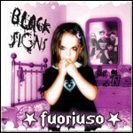 Fuorioso - Black Signs Fuorioso - Black Signs