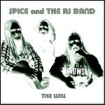 Spice And The RJ Band - The Will