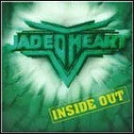 Jaded Heart - Inside Out