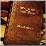 Ken Hensley - Proud Words On A Dusty Shelf