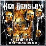 Ken Hensley - Elements - Anthology 1968 To 2005 Ken Hensley - Elements - Anthology 1968 To 2005