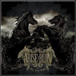 Arise And Ruin - The Final Dawn