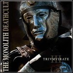 The Monolith Deathcult - Triumvirate