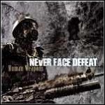 Never Face Defeat - Human Weapons (EP) Never Face Defeat - Human Weapons (EP)