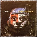 The Cult - Dreamtime (Re-Release)