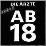 Die Ärzte - Ab 18 Die Ärzte - Ab 18