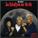 Die Ärzte - Im Schatten Der Ärzte Die Ärzte - Im Schatten Der Ärzte