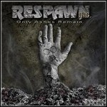 Respawn Inc. - Only Ashes Remain