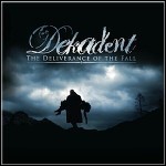 Dekadent - The Deliverance Of The Fall Dekadent - The Deliverance Of The Fall