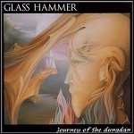 Glass Hammer - Journey Of The Dunadan