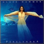Glass Hammer - Perelandra