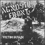 Agnostic Front - Victim In Pain