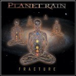 Planet Rain - Fracture Planet Rain - Fracture