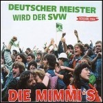 Die Mimmi's - Deutscher Meister Wird Der SVW (Version 2004) Die Mimmi's - Deutscher Meister Wird Der SVW (Version 2004)