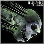 Illdisposed - The Prestige Illdisposed - The Prestige