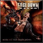 Face Down Hero - Where All This Anger Grows