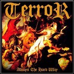 Terror - Always The Hard Way