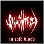 Slaughtered - In Cold Blood