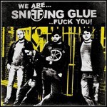 Sniffing Glue - We Are... - 8 Punkte