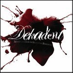 Dekadent - Manifestation Of Seasonal Bleeding (Re-Release)