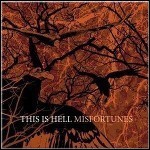 This Is Hell - Misfortunes