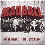 Madball - Infiltrate The System