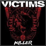 Victims - Killer Victims - Killer